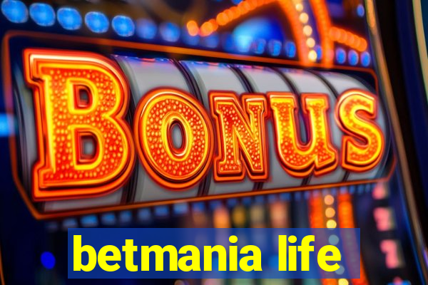 betmania life